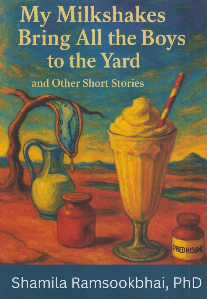 My Milkshakes Bring All the Boys to the Yard by Shamila